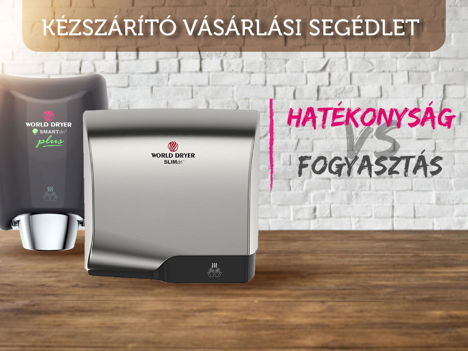 Kézszárító vásárlási segédlet