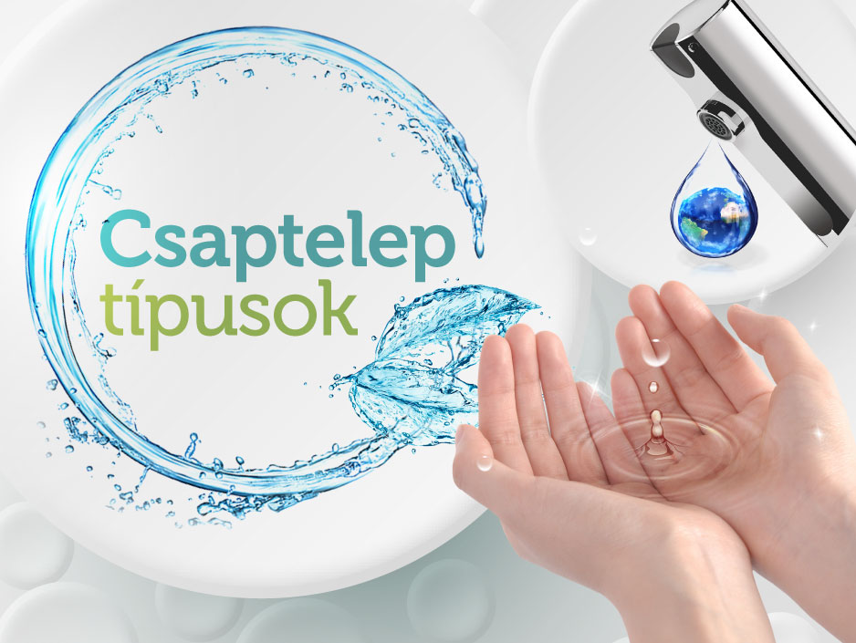 Csaptelep típusok