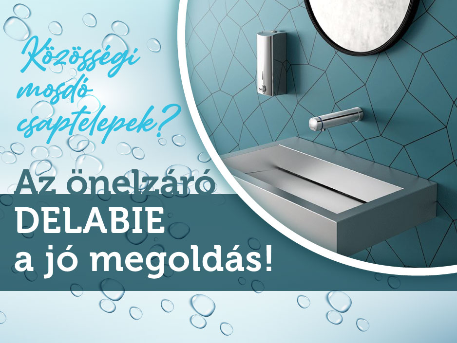 Közösségi mosdó csaptelepek? Az önelzáró DELABIE a jó megoldás! Mutatjuk miért!