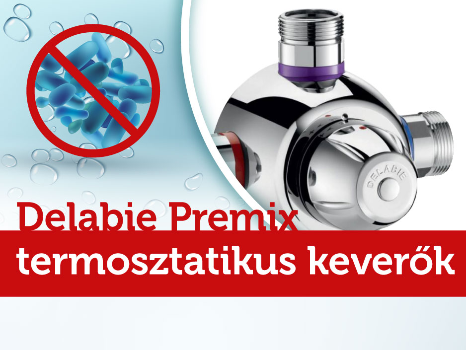 Delabie Premix termosztatikus keverők – a megtérülő befektetés legionella ellen
