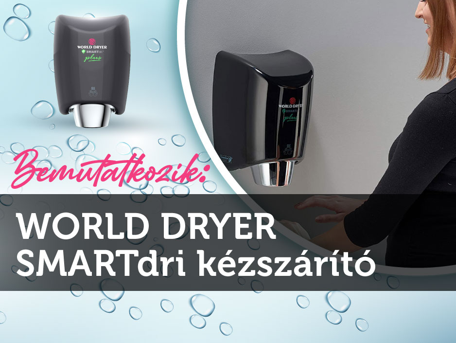 Bemutatkozik: WORLD DRYER SMARTdri kézszárító