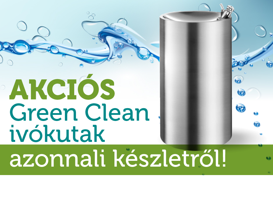Green Clean ivókút azonnali készletről!