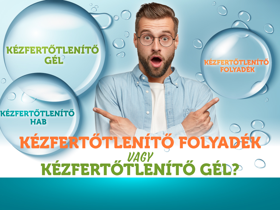 Kézfertőtlenítő folyadékot, vagy gélt válasszunk?