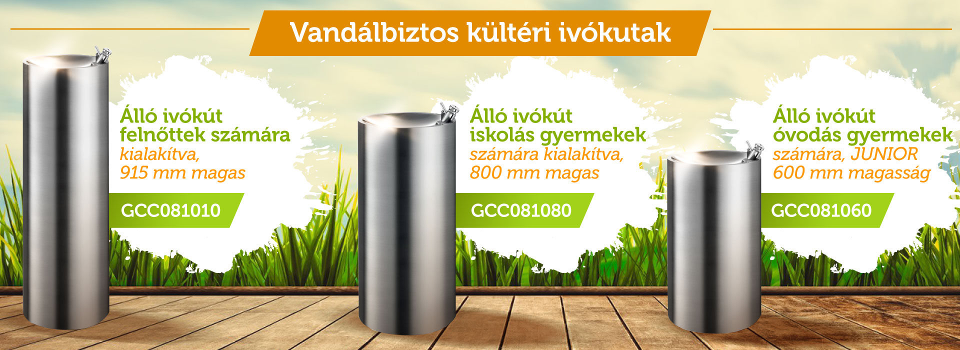 vandálbiztos álló ivókutak különböző méretekben
