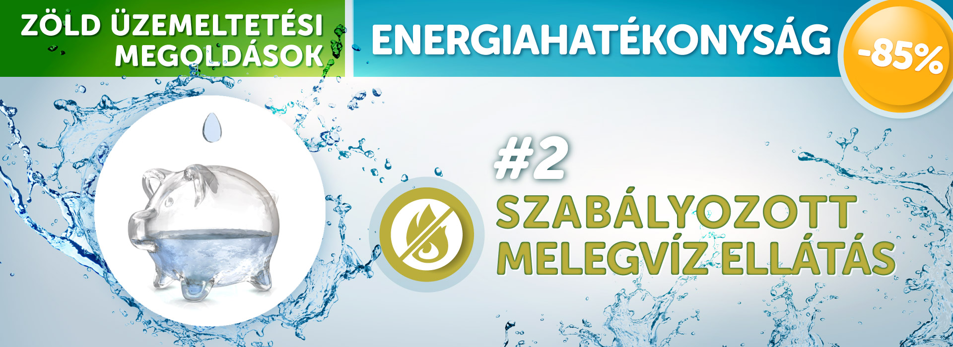 Zöld üzemeltetési megoldások az energiatakarékosságért szabályozott melegvíz ellátással
